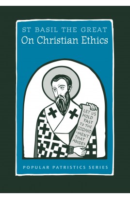 On Christian Ethics: St. Basil the Great